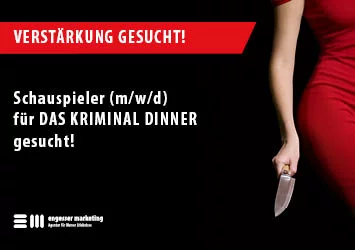 Stellenzeige mit der Aufchrift: Schauspieler (m/w/d) für DAS KRIMINAL DINNER gesucht!