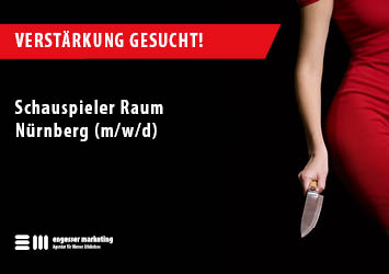 Stellenanzeige mit dem Textinhalt: Verstärkung gesucht! Schauspieler Raum Nürnberg (m/w/d) dem engesser marketing Logo und einer Frau im roten Kleid mit Messer.