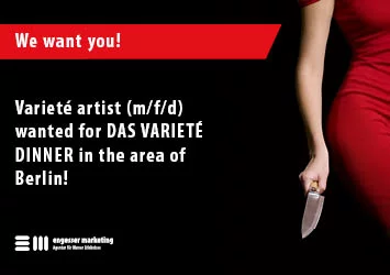 Stellenanzeige mit dem Text: Varieté artist (m/f/d) wanted for DAS VARIETÉ DINNER in the area of Berlin!